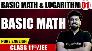 BASIC MATH  LOGARITHM 01  Basic Math  Math  Pure English  Class 11th JEE [upl. by Eisso824]