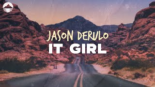 Jason Derulo  It Girl  Lyrics [upl. by Marylin558]