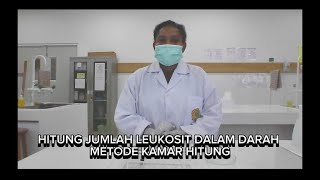 HITUNG JUMLAH LEUKOSIT DALAM DARAH DENGAN MENGGUNAKAN METODE KAMAR HITUNG [upl. by Retsub805]