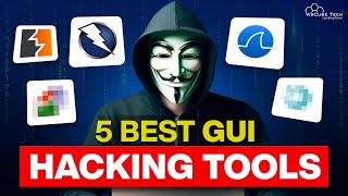 Top 5 Hacking GUI Tools You Must Know in 202425 [upl. by Ardnasyl]