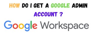 how do i get a google admin account  how to create admin google account [upl. by Grail]