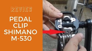 Review  Pedal Clip Shimano M530 [upl. by Eenwahs]