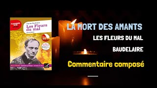 La Mort des Amants BAUDELAIRE commentaire composé [upl. by Shetrit]