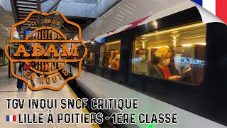 TGV InOui SNCF critique LillePoitiers 1ère classe  français 🇫🇷 [upl. by Damara]