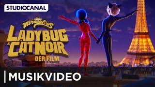 MIRACULOUS LADYBUG amp CAT NOIR – DER FILM  Musikvideo zum Song quotGemeinsam starkquot  Jetzt im Kino [upl. by Imuya974]