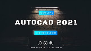 AutoCAD 2021  Como baixar e Instalar Gratuitamente [upl. by Ela]