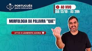 Prof Rosenthal  MORFOLOGIA DA PALAVRA quotQUEquot  Português para Concursos [upl. by Acirederf181]