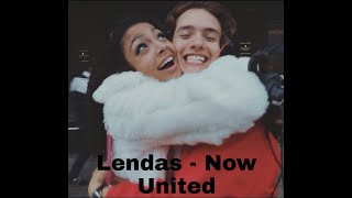 Now United  Lendas LETRA [upl. by Schonfield]