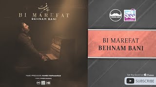 Behnam Bani  Bi Marefat  بهنام بانی  بی معرفت [upl. by Tychonn]