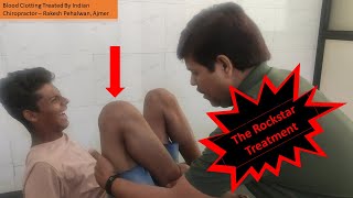 Amazing Chiropractic Adjustment India  Blood Clotting  खून जमना  Treatment By Indian Chiropractor [upl. by Torto260]