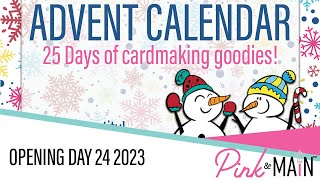 Pink and Main Advent Calendar  Day 24 [upl. by Sesylu285]