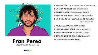 Fran Perea  Uno más Uno son 20 Álbum completo [upl. by Aivuy]