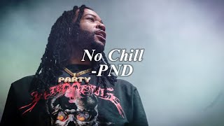 NO CHILL  PARTYNEXTDOOR LYRICS [upl. by Fendig]