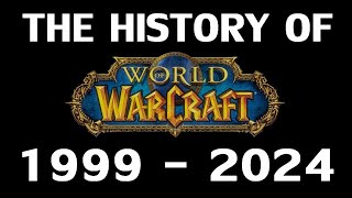 The History of Vanilla World of Warcraft 19992024 [upl. by Darell]