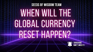 🌍 The exact timing of the Global Currency Reset GCR RV Crypto [upl. by Ahsyia666]