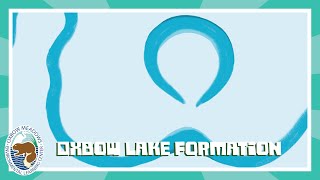 Oxbow Lake Formation Animation [upl. by Andree]