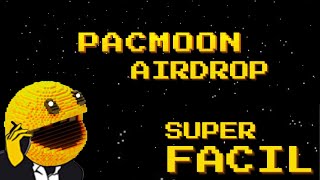 AIRDROP super FACIL  PACMOON [upl. by Lynelle]