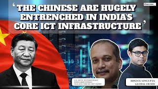 The Chinese are hugely entrenched in Indias core ICT infrastructure [upl. by Cinimod362]