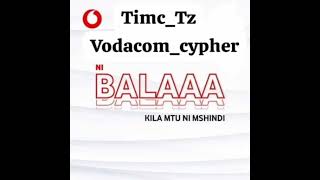 Timc tz VODACOM CYPHER [upl. by Ifar]