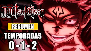 🌟Jujutsu Kaisen Resumen LA SAGA COMPLETA TEMPORADAS 0 1 y 2  Anime Resumen  Resumen de Anime [upl. by Novat]