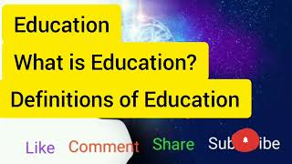 What is Education Definitions of Education by different Authors [upl. by Aryad]