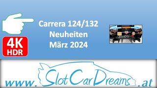 Carrera 124132 Neuheiten März 2024 [upl. by Notnarb]