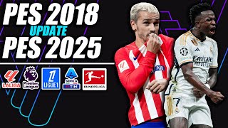 ¡PES 2018 UPDATE 20242025 [upl. by Notyalk891]