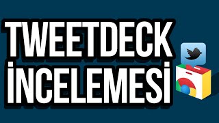 TweetDeck Eklentisi İncelemesi [upl. by Arymas]