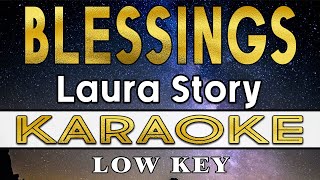 Blessings  Laura Story KARAOKE Low Key [upl. by Annirak]