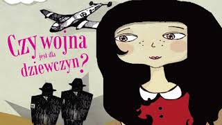 „Czy wojna jest dla dziewczyn” Paweł Beręsewicz AUDIOBOOK czyta Joanna PachŻbikowska [upl. by Marlea239]