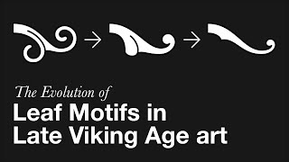 The Evolution of Leaf Motifs in Late Viking Age art [upl. by Selij329]