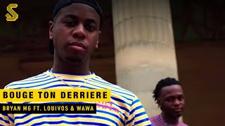 Bryan Mg  Bouge Ton Derriere ft LouiVos amp WAWA prod VANNO amp ZURICH [upl. by Maryjane]