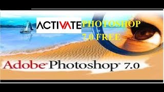 Want The activation keyHow to Activate Photoshop 7 0 FREE AND 100 WORKINGHindi 2017 [upl. by Bull]