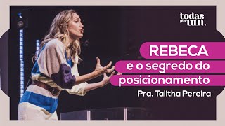 REBECA E O SEGREDO DO POSICIONAMENTO  PRA TALITHA PEREIRA  IGREJA DO AMOR [upl. by Amarillas]