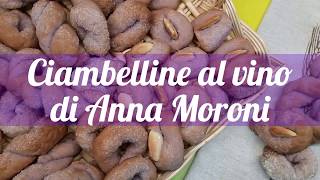 Ciambelline al vino rosso di Anna Moroni ricetta [upl. by Seidel]