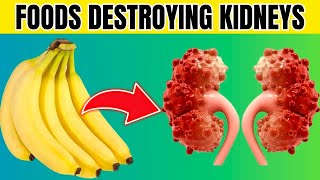 12 Foods That Are DESTROYING Your Unhealthy Kidneys You Should AVOID  Stay Healthy [upl. by Rozalie]