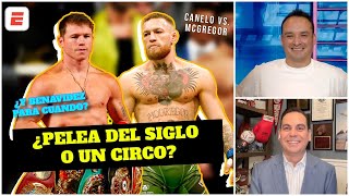 OTRO CIRCO Si Saúl Canelo Álvarez enfrenta a Conor McGregor SE VA A ABARATAR ¿Locura  Exclusivos [upl. by Stieglitz]