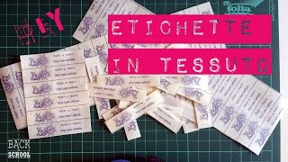 ETICHETTE tessuto stoffa FAIDATE tutorial italiano [upl. by Lisabet889]