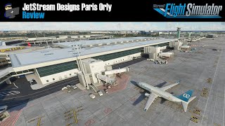 MSFS 2020  REVIEW JetStream Designs Paris Orly LFPO scenery for Microsoft Flight Simulator 2020 [upl. by Rangel]