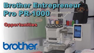 Brother Entrepreneur Pro PR1000  Opportunities Overview [upl. by Sillert553]