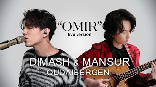 DIMASH amp MANSUR QUDAIBERGEN quotOMIRquot LIVE [upl. by Sabsay]