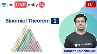 JEE Binomial Theorem L1  Class 11  Unacademy JEE  JEE Maths  Sameer Chincholikar [upl. by Adnalahs]