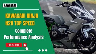 Kawasaki Ninja H2r Top Speed Complete Performance Analysis [upl. by Esiole]