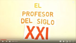 El profesor del Siglo XXI según Educando© [upl. by Drol]