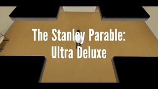 I Found The TRUE Ending In The Stanley Parable  The Stanley Parable Ultra Deluxe [upl. by Yesnek]