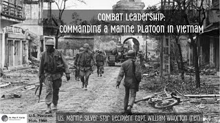 Combat Leadership Commanding a Marine Platoon in Vietnam [upl. by Dranoc470]