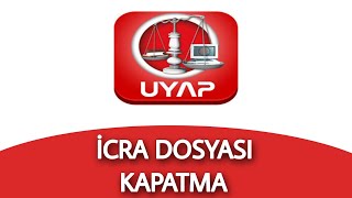 UYAP ÜZERİNDEN İCRA DOSYASI KAPATMA [upl. by Gaves796]