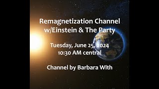 Remagnetization Channel June 25 2024 [upl. by Ebbie521]