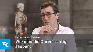 Wie man die Ohren richtig säubert  Dr Johannes Wimmer [upl. by Lilian]