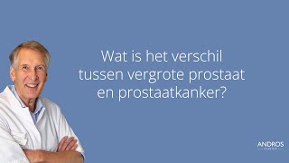 Vergrote prostaat en prostaatkanker wat is het verschil Arts legt uit [upl. by Annairb468]